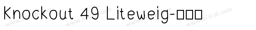 Knockout 49 Liteweig字体转换